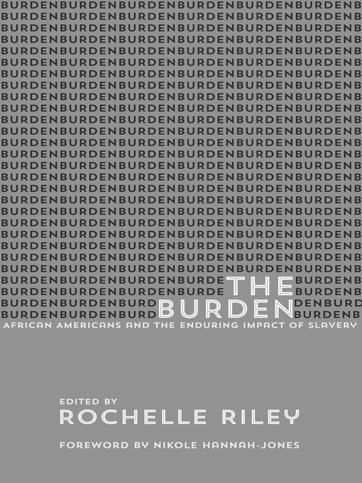 Title details for The Burden by Rochelle Riley - Available
